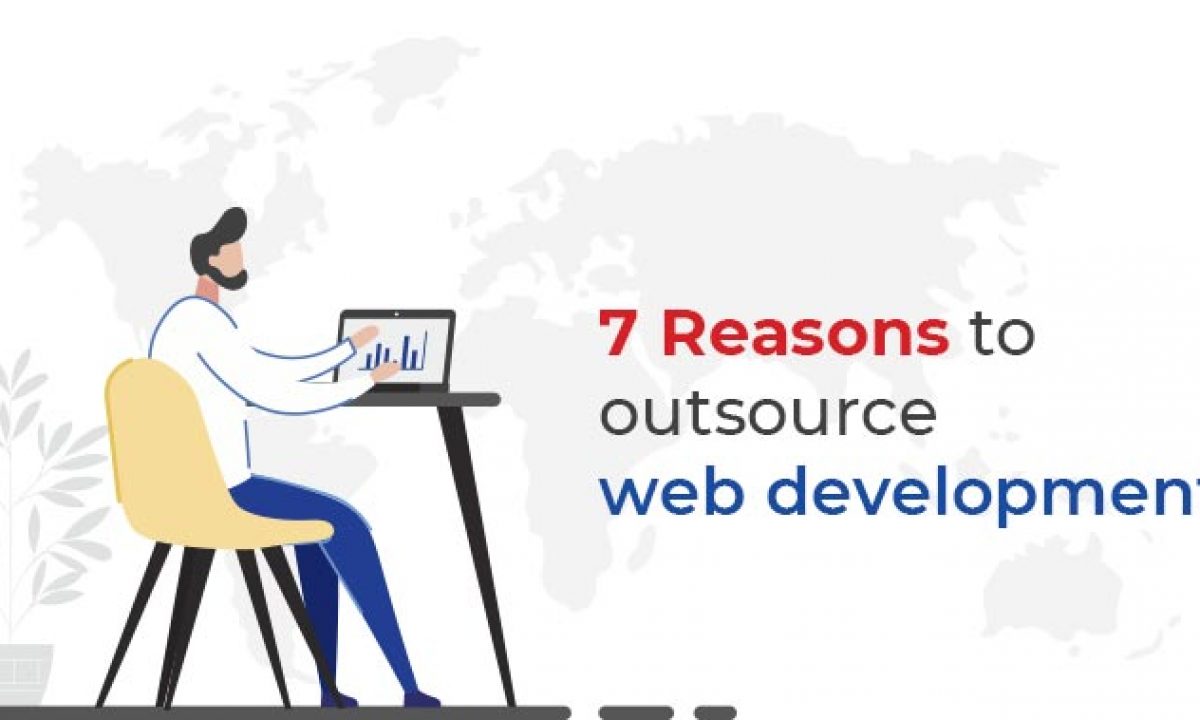 7 Reasons to Outsource Web Development