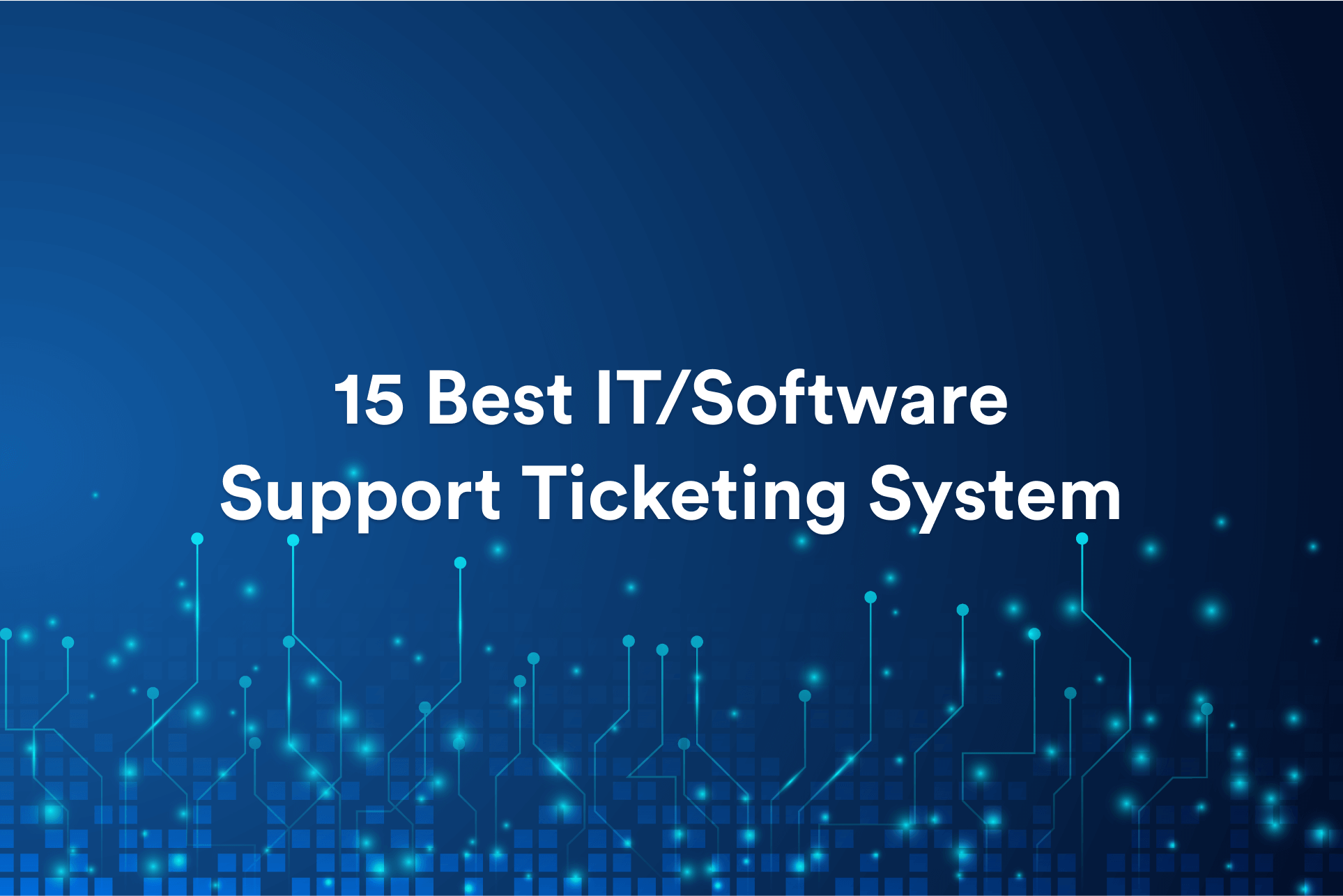 Best IT ticketing systems
